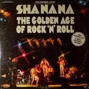 Double LP - Sha-na-na - The Golden Age Of Rock'n'roll
