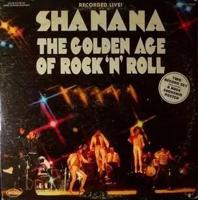 Sha-na-na - The Golden Age Of Rock'n'roll