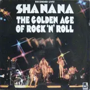 Sha-na-na - The Golden Age of Rock 'N' Roll