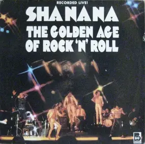 Sha-na-na - The Golden Age of Rock 'N' Roll