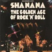 Sha Na Na - The Golden Age of Rock 'N' Roll