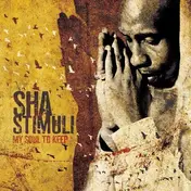 Sha Stimuli - My Soul to Keep