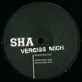 Sha - Vergiss Mich