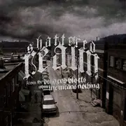 CD - Shattered Realm - From The Dead End Blocks Where Life Means Nothing