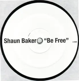 Shaun Baker - Be Free
