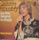 7inch Vinyl Single - Shaun Cassidy - Hey Deanie / Do You Believe In Magic