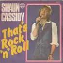7inch Vinyl Single - Shaun Cassidy - That's Rock 'N' Roll