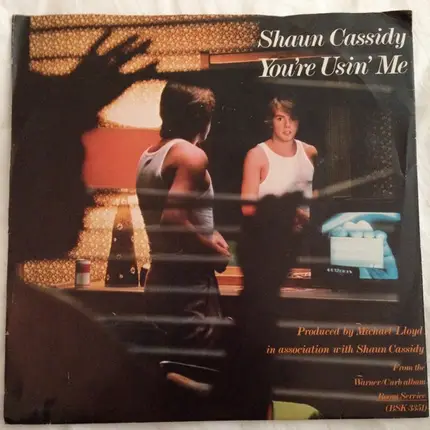 Shaun Cassidy - You're Usin' Me