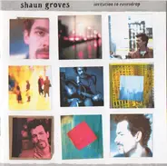 Shaun Groves - Invitation to Eavesdrop