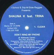 12inch Vinyl Single - Shauna K feat. Trina - Don't Ring My Phone