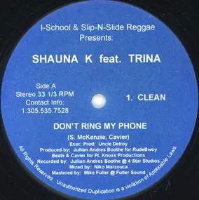 Shauna K - Don't Ring My Phone