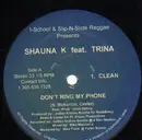 12'' - Shauna K. feat. Trina - Don´t ring my phone