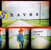 Shaver - Highway of Life