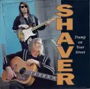 CD - Shaver - Tramp On Your Street