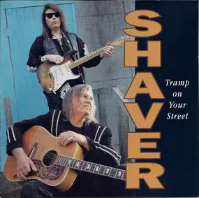 Shaver - Tramp on Your Street