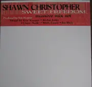 12inch Vinyl Single - Shawn Christopher - Sweet Freedom (Massive Mix Set)