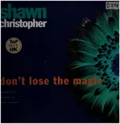 12inch Vinyl Single - Shawn Christopher - Don't Lose The Magic