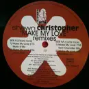 12inch Vinyl Single - Shawn Christopher - Make My Love (Remixes)