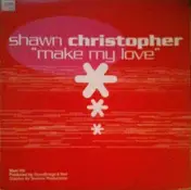 Shawn Christopher - Make My Love