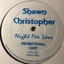 12inch Vinyl Single - Shawn Christopher - Night For Love
