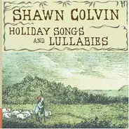 Shawn Colvin - Holiday Songs and Lullabies
