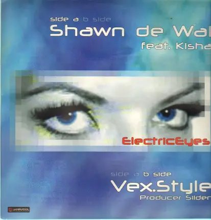 Shawn De Wal & Vex.Style - Electric Eyes / Music My Love / Convergenz