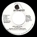 7inch Vinyl Single - Shawn Elliott Santiago - Nice And Slow