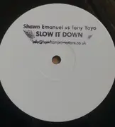 12inch Vinyl Single - Shawn Emanuel Vs Tony Yayo - Slow It Down - Promo / White Label