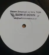 Shawn Emanuel Vs Tony Yayo - Slow It Down
