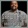 CD - Shawn Holt And The Teardrops - Daddy Told Me