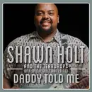 CD - Shawn Holt And The Teardrops - Daddy Told Me