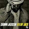 Shawn Jackson - Feelin' Jack