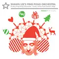 Shawn Lee's Ping Pong Orchestra - A Very Ping Pong Christmas