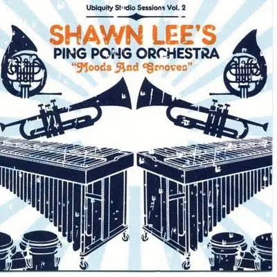 Shawn Lee's Ping Pong Orchestra - Moods And Grooves