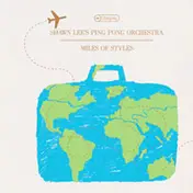 Shawn Lee's Ping Pong Orchestra - Miles Of Styles