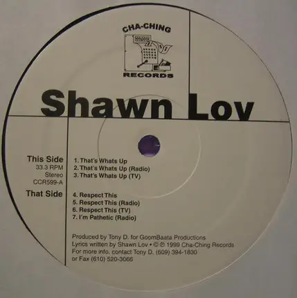Shawn Lov - That's Whats Up / Respect This / Pathetic