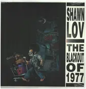 shawn lov - The Blackout Of 1977
