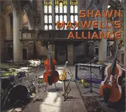 CD - Shawn Maxwell's Alliance - Shawn Maxwell's Alliance