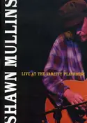 Shawn Mullins - LIVE AT THE VARIETY..