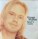 CD - Shawn Mullins - Soul's Core