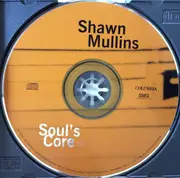 CD - Shawn Mullins - Soul's Core
