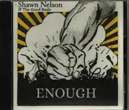 Shawn Nelson And The Good Buds - Enough
