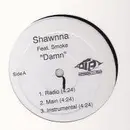 12inch Vinyl Single - Shawnna - Damn / Gettin' Some (Remix)