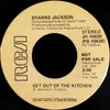 7inch Vinyl Single - Shawne Jackson - Get Out Of The Kitchen