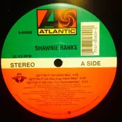 Shawnie Ranks - Gettin it on / Punani Addict