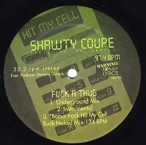 Shawty Coupe Featuring Jyn - Hit My Cell