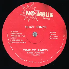 Shay Jones - Time To Party