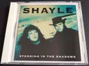 CD - Shayle - Standing In The Shadows