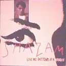12inch Vinyl Single - Shazam - Give Me The Tears Of A Woman