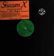 12inch Vinyl Single - Shazam X - Down For My Crown